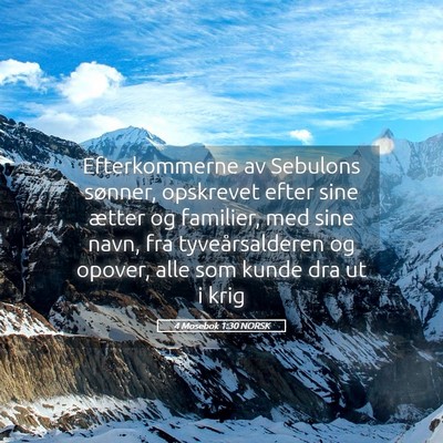 Picture 05 - 4 Mosebok 1:30 NORSK - Efterkommerne av Sebulons sønner, opskrevet - Bible Verse Picture
