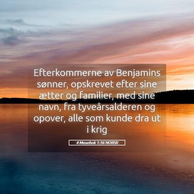 Picture 05 - 4 Mosebok 1:36 NORSK - Efterkommerne av Benjamins sønner, opskrevet - Bible Verse Picture