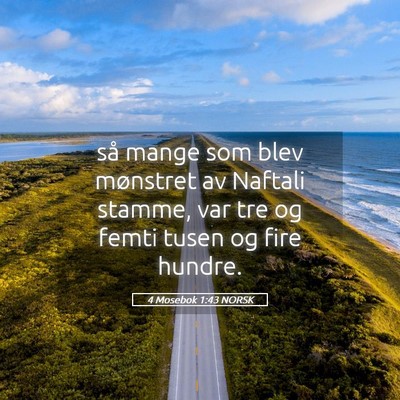 Picture 05 - 4 Mosebok 1:43 NORSK - så mange som blev mønstret av Naftali stamme, - Bible Verse Picture