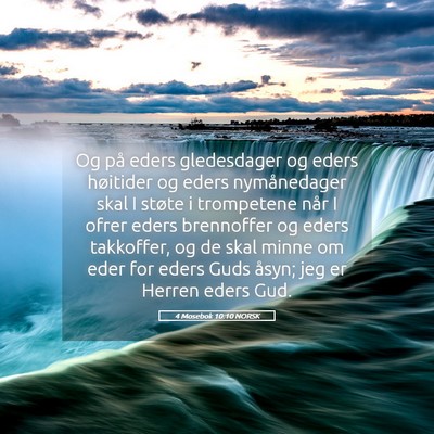Picture 05 - 4 Mosebok 10:10 NORSK - Og på eders gledesdager og eders høitider og - Bible Verse Picture