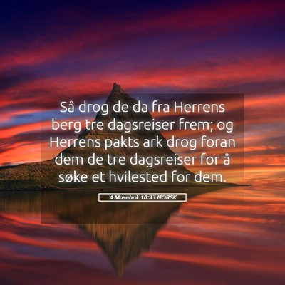 Picture 05 - 4 Mosebok 10:33 NORSK - Så drog de da fra Herrens berg tre dagsreiser - Bible Verse Picture
