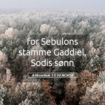 Picture 05 - 4 Mosebok 13:10 NORSK - for Sebulons stamme Gaddiel, Sodis - Bible Verse Picture