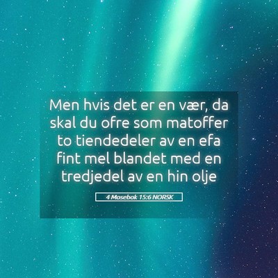 Picture 05 - 4 Mosebok 15:6 NORSK - Men hvis det er en vær, da skal du ofre som - Bible Verse Picture