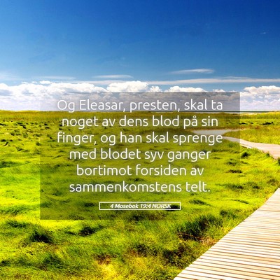 Picture 05 - 4 Mosebok 19:4 NORSK - Og Eleasar, presten, skal ta noget av dens blod - Bible Verse Picture