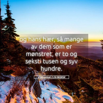 Picture 05 - 4 Mosebok 2:26 NORSK - og hans hær, så mange av dem som er mønstret, - Bible Verse Picture