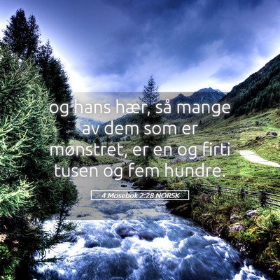 Picture 05 - 4 Mosebok 2:28 NORSK - og hans hær, så mange av dem som er mønstret, - Bible Verse Picture