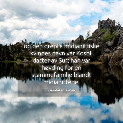 Picture 05 - 4 Mosebok 25:15 NORSK - og den drepte midianittiske kvinnes navn var - Bible Verse Picture