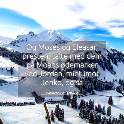Picture 05 - 4 Mosebok 26:3 NORSK - Og Moses og Eleasar, presten, talte med dem på - Bible Verse Picture