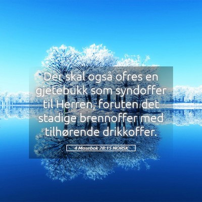 Picture 05 - 4 Mosebok 28:15 NORSK - Der skal også ofres en gjetebukk som syndoffer - Bible Verse Picture