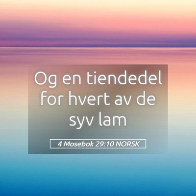 Picture 05 - 4 Mosebok 29:10 NORSK - Og en tiendedel for hvert av de syv - Bible Verse Picture