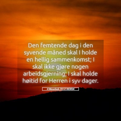 Picture 05 - 4 Mosebok 29:12 NORSK - Den femtende dag i den syvende måned skal I - Bible Verse Picture