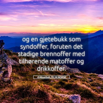 Picture 05 - 4 Mosebok 29:34 NORSK - og en gjetebukk som syndoffer, foruten det - Bible Verse Picture