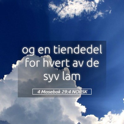 Picture 05 - 4 Mosebok 29:4 NORSK - og en tiendedel for hvert av de syv - Bible Verse Picture