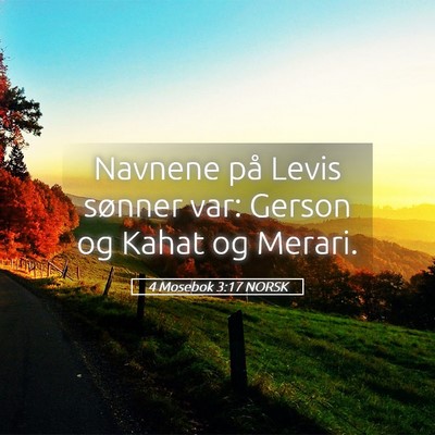 Picture 05 - 4 Mosebok 3:17 NORSK - Navnene på Levis sønner var: Gerson og Kahat og - Bible Verse Picture