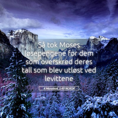 Picture 05 - 4 Mosebok 3:49 NORSK - Så tok Moses løsepengene for dem som overskred - Bible Verse Picture