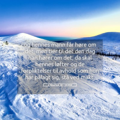 Picture 05 - 4 Mosebok 30:7 NORSK - og hennes mann får høre om det, men tier til - Bible Verse Picture