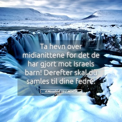 Picture 05 - 4 Mosebok 31:2 NORSK - Ta hevn over midianittene for det de har gjort - Bible Verse Picture