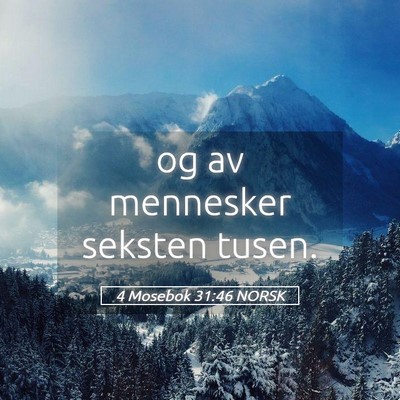 Picture 05 - 4 Mosebok 31:46 NORSK - og av mennesker seksten - Bible Verse Picture