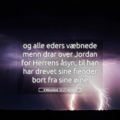 Picture 05 - 4 Mosebok 32:21 NORSK - og alle eders væbnede menn drar over Jordan for - Bible Verse Picture