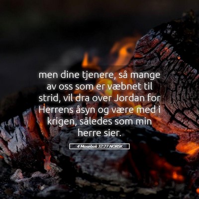 Picture 05 - 4 Mosebok 32:27 NORSK - men dine tjenere, så mange av oss som er væbnet - Bible Verse Picture