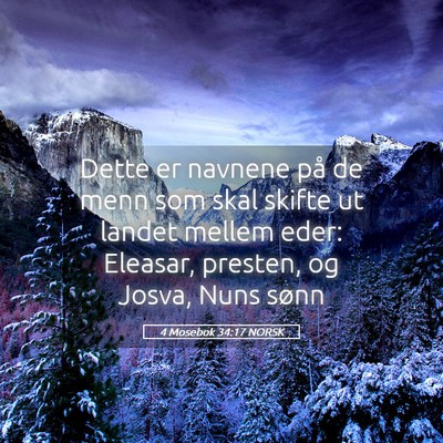 Picture 05 - 4 Mosebok 34:17 NORSK - Dette er navnene på de menn som skal skifte ut - Bible Verse Picture