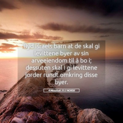 Picture 05 - 4 Mosebok 35:2 NORSK - Byd Israels barn at de skal gi levittene byer av - Bible Verse Picture
