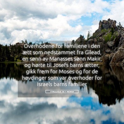 Picture 05 - 4 Mosebok 36:1 NORSK - Overhodene for familiene i den ætt som - Bible Verse Picture