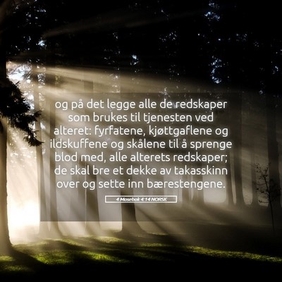 Picture 05 - 4 Mosebok 4:14 NORSK - og på det legge alle de redskaper som brukes til - Bible Verse Picture