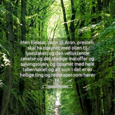 Picture 05 - 4 Mosebok 4:16 NORSK - Men Eleasar, sønn til Aron, presten, skal ha - Bible Verse Picture