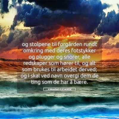 Picture 05 - 4 Mosebok 4:32 NORSK - og stolpene til forgården rundt omkring med - Bible Verse Picture