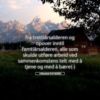 Picture 05 - 4 Mosebok 4:47 NORSK - fra trettiårsalderen og opover inntil - Bible Verse Picture