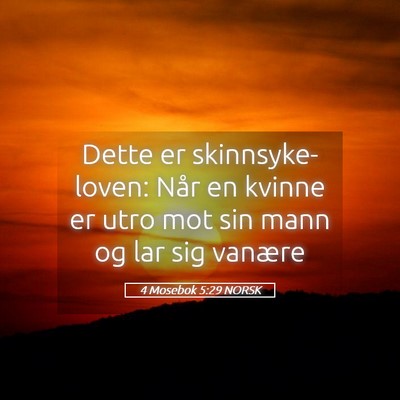 Picture 05 - 4 Mosebok 5:29 NORSK - Dette er skinnsyke-loven: Når en kvinne er utro - Bible Verse Picture
