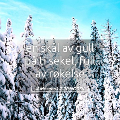 Picture 05 - 4 Mosebok 7:20 NORSK - en skål av gull på ti sekel, full av - Bible Verse Picture