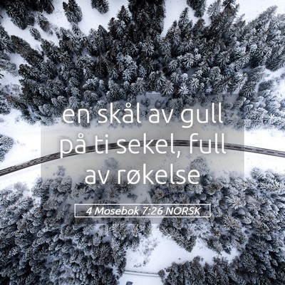 Picture 05 - 4 Mosebok 7:26 NORSK - en skål av gull på ti sekel, full av - Bible Verse Picture
