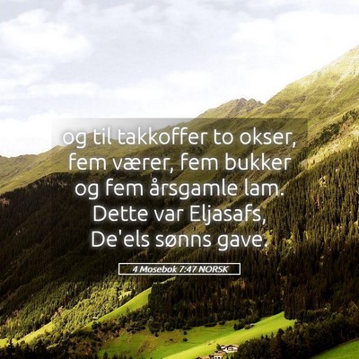 Picture 05 - 4 Mosebok 7:47 NORSK - og til takkoffer to okser, fem værer, fem bukker - Bible Verse Picture
