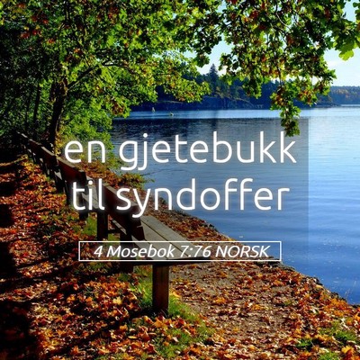 Picture 05 - 4 Mosebok 7:76 NORSK - en gjetebukk til - Bible Verse Picture