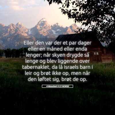 Picture 05 - 4 Mosebok 9:22 NORSK - Eller den var der et par dager eller en måned - Bible Verse Picture