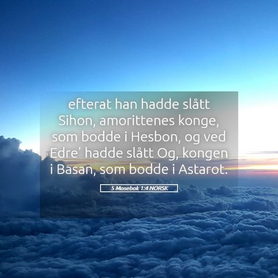 Picture 05 - 5 Mosebok 1:4 NORSK - efterat han hadde slått Sihon, amorittenes - Bible Verse Picture
