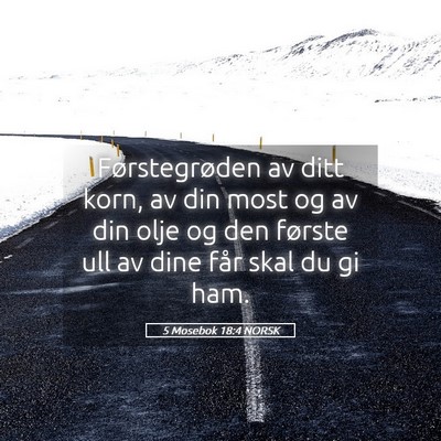 Picture 05 - 5 Mosebok 18:4 NORSK - Førstegrøden av ditt korn, av din most og av - Bible Verse Picture