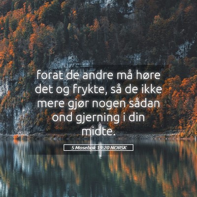 Picture 05 - 5 Mosebok 19:20 NORSK - forat de andre må høre det og frykte, så de - Bible Verse Picture