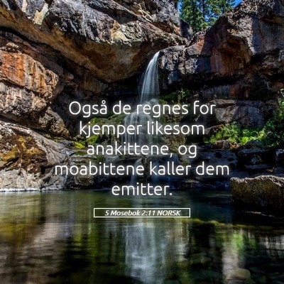 Picture 05 - 5 Mosebok 2:11 NORSK - Også de regnes for kjemper likesom anakittene, - Bible Verse Picture