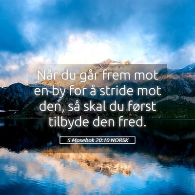 Picture 05 - 5 Mosebok 20:10 NORSK - Når du går frem mot en by for å stride mot - Bible Verse Picture