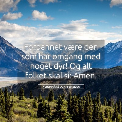 Picture 05 - 5 Mosebok 27:21 NORSK - Forbannet være den som har omgang med noget dyr! - Bible Verse Picture