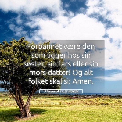 Picture 05 - 5 Mosebok 27:22 NORSK - Forbannet være den som ligger hos sin søster, - Bible Verse Picture