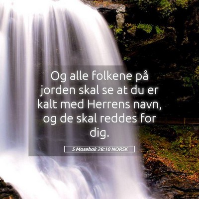 Picture 05 - 5 Mosebok 28:10 NORSK - Og alle folkene på jorden skal se at du er kalt - Bible Verse Picture