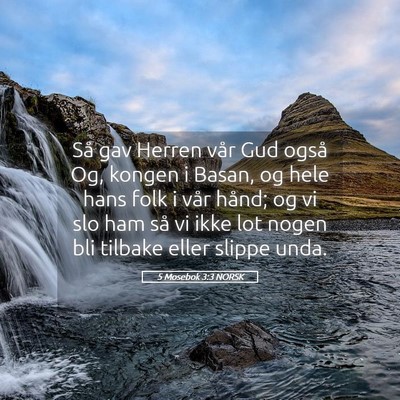Picture 05 - 5 Mosebok 3:3 NORSK - Så gav Herren vår Gud også Og, kongen i Basan, - Bible Verse Picture