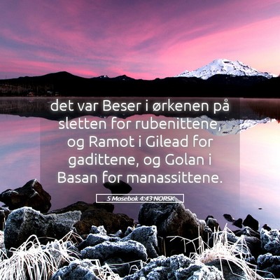 Picture 05 - 5 Mosebok 4:43 NORSK - det var Beser i ørkenen på sletten for - Bible Verse Picture