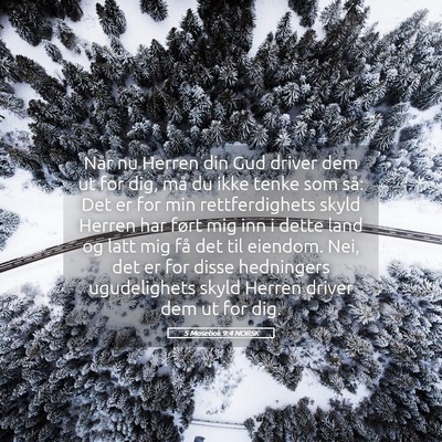 Picture 05 - 5 Mosebok 9:4 NORSK - Når nu Herren din Gud driver dem ut for dig, må - Bible Verse Picture
