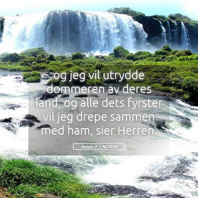 Picture 05 - Amos 2:3 NORSK - og jeg vil utrydde dommeren av deres land, og - Bible Verse Picture
