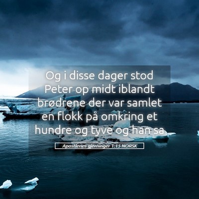 Picture 05 - Apostlenes gjerninger 1:15 NORSK - Og i disse dager stod Peter op midt iblandt - Bible Verse Picture